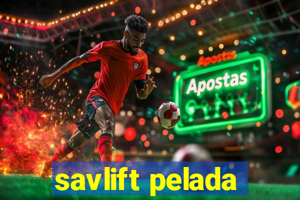 savlift pelada